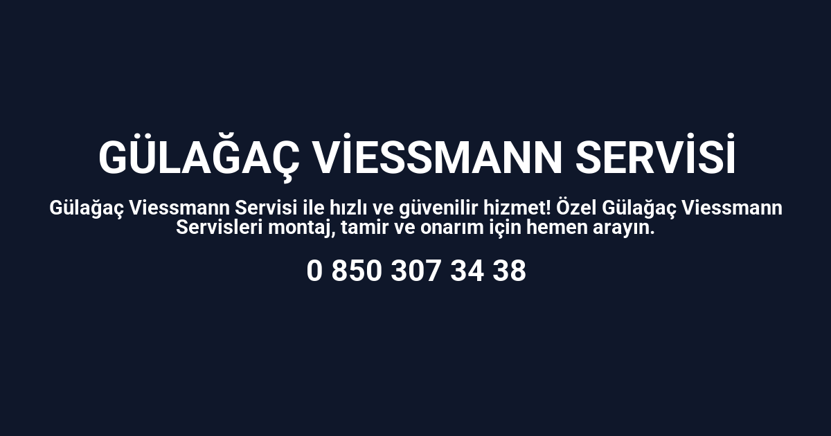 Gülağaç Viessmann Servisi
